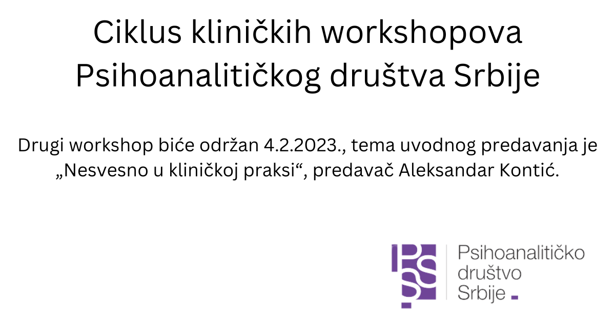 Drugi klinički workshop Psihoanalitičkog društva Srbije